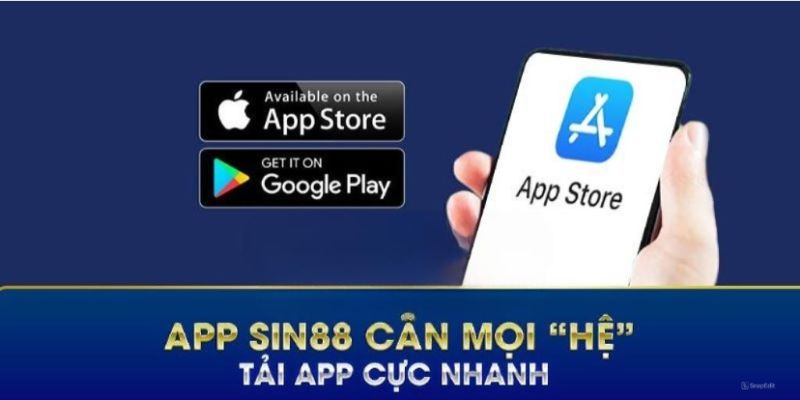 Lưu ý tải app Sin88 qua 2 hệ điều hành siêu đơn giản 