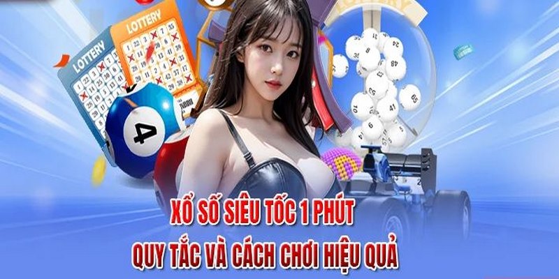 Hình thức cược xổ số siêu tốc 1 phút diễn ra nhanh chóng